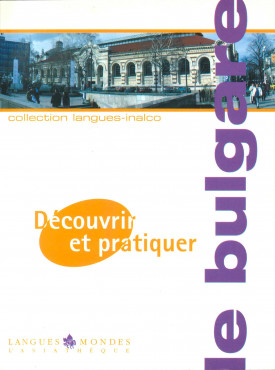 Découvrir et pratiquer le bulgare (CD Rom + Livre)