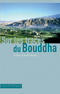 Sur les traces du Bouddha