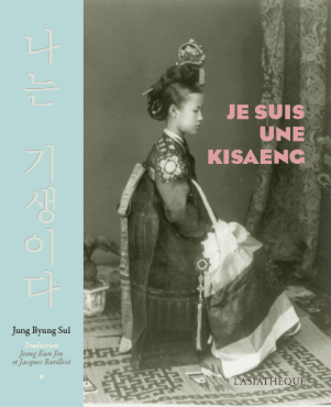 Je suis une kisaeng